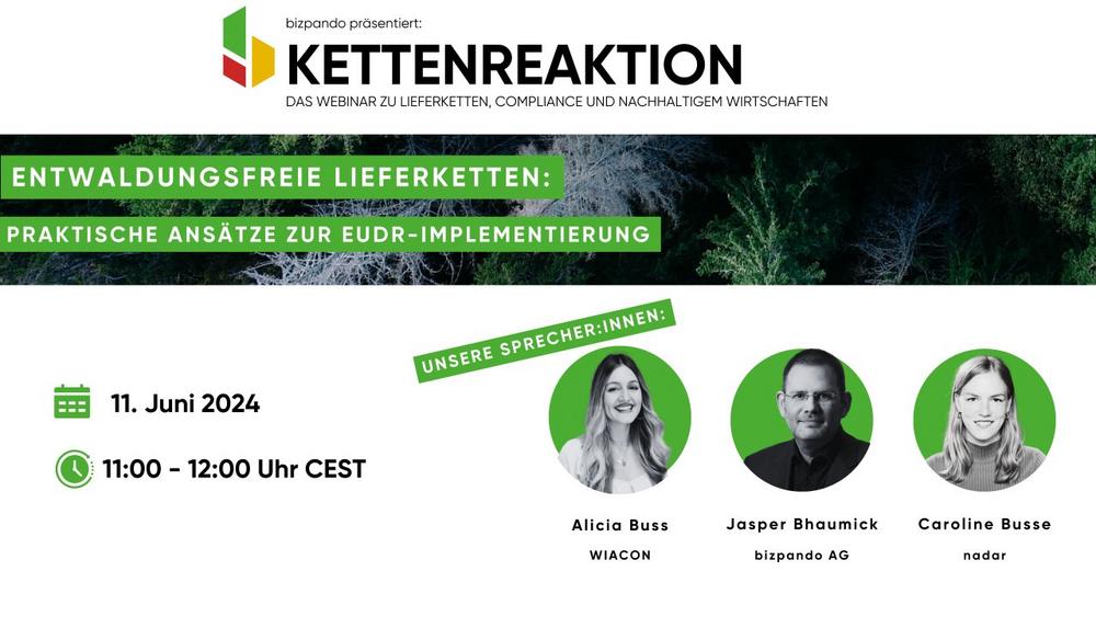 Webinar: Entwaldungsfreie Lieferketten – Praktische Ansätze zur EUDR-Implementierung (Webinar | Online)