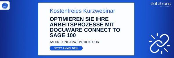 Optimieren Sie Ihre Arbeitsprozesse mit DocuWare Connect to Sage 100 (Webinar | Online)