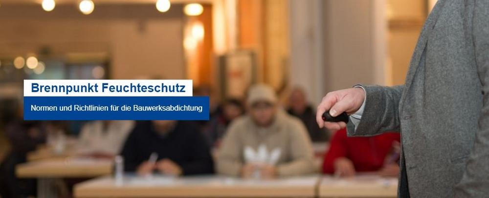 Brennpunkt Feuchteschutz | TROISDORF-OBERLAR (Seminar | Troisdorf)