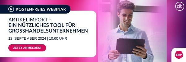 Artikelimport – Ein nützliches Tool für Großhandelsunternehmen (Webinar | Online)