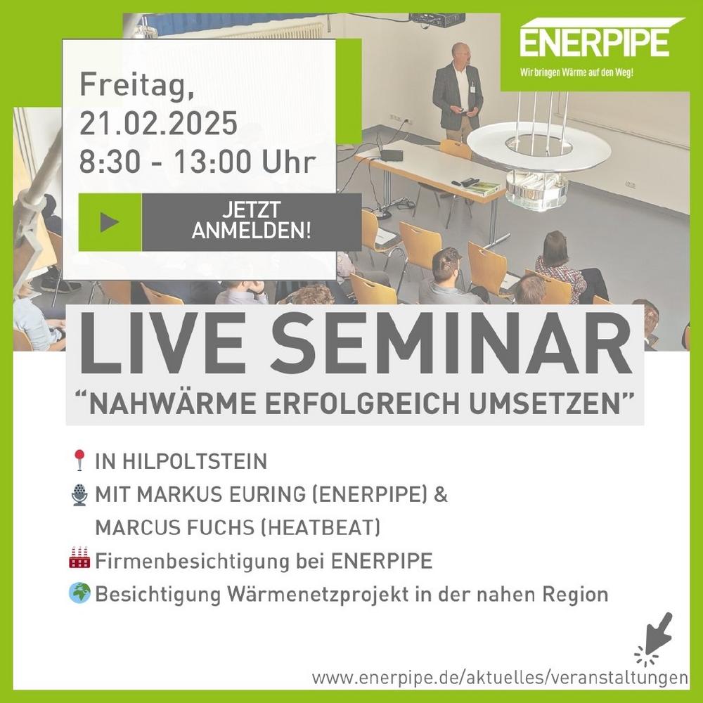 Live-Seminar „Nahwärme erfolgreich umsetzen“ bei ENERPIPE in Hilpoltstein (Seminar | Hilpoltstein)