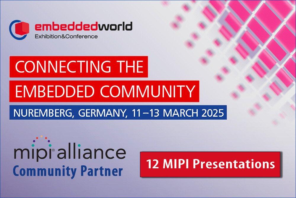 MIPI Vortrags-Programm auf der Embedded World Conference 2025 (Vortrag | Nürnberg)