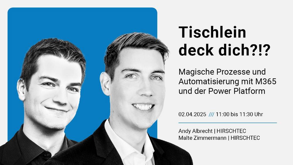 „Tischlein deck dich?!?“ Magische Prozesse und Automatisierung mit M365 und der Power Platform (Webinar | Online)