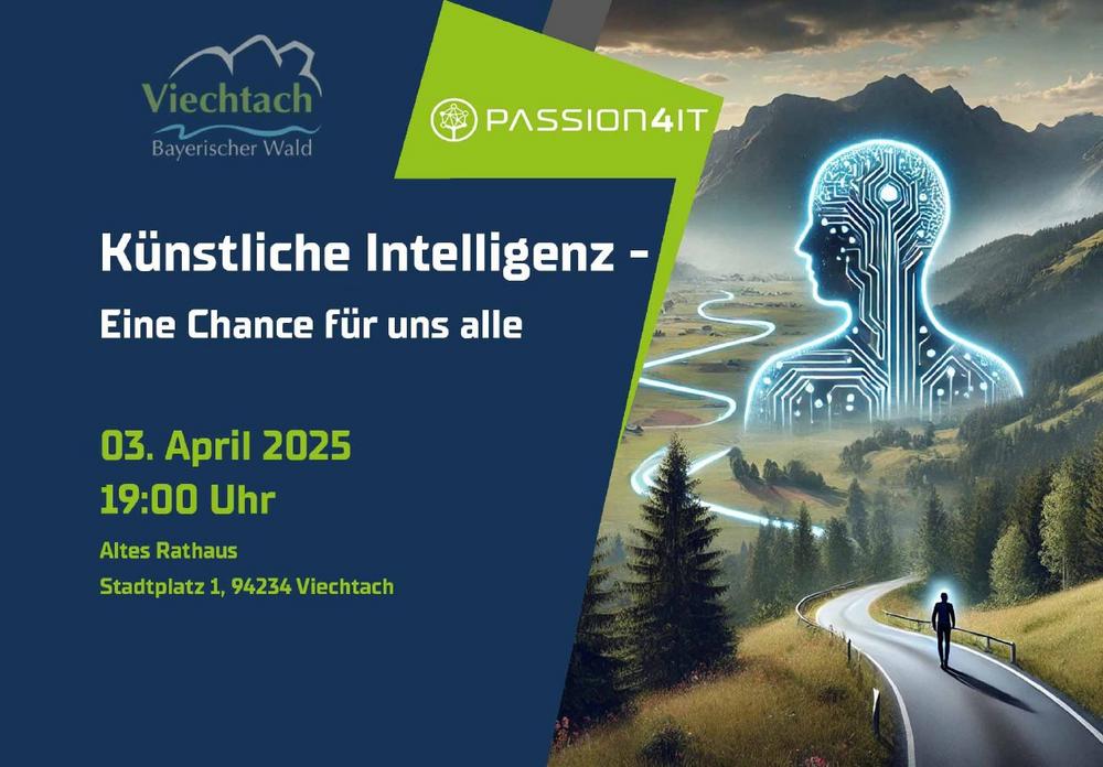 Künstliche Intelligenz – Eine Chance für uns alle? (Vortrag | Viechtach)