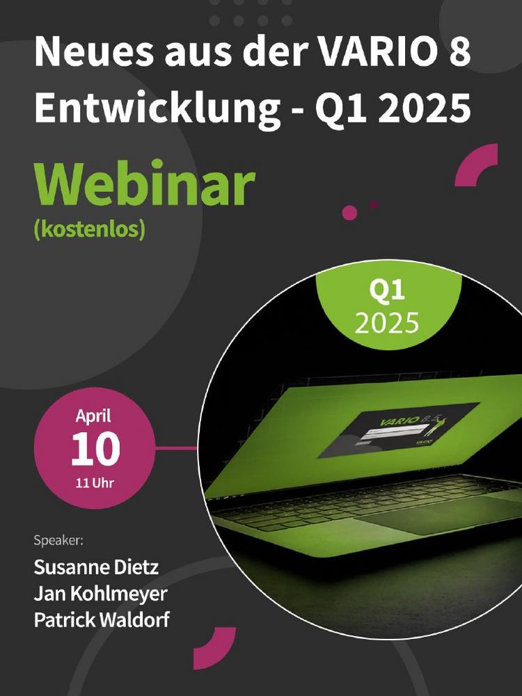 Neues aus der VARIO 8 Entwicklung – Q1 2025 (Webinar | Online)