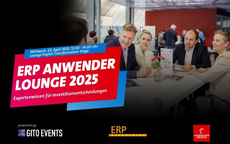 ERP Anwender Lounge 02.04.25 / 12:00 Uhr – Lunch Event – Hannover Messe – Halle 17 – (Sonstiges | Hannover)